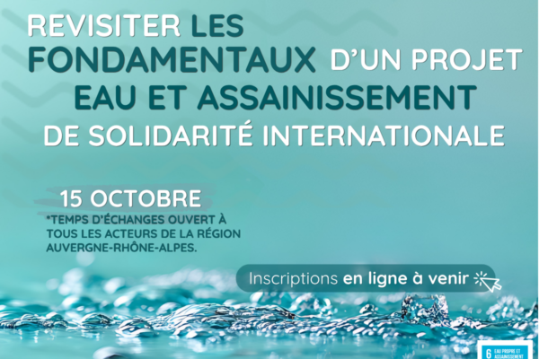 Save the date | Revisiter les fondamentaux d’un projet eau et assainissement